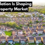 How Inflation Is Shaping the Property Market